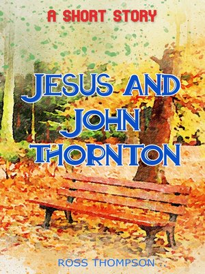 cover image of Jesus and John Thornton